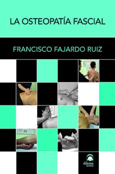 la osteopatía fascial-francisco fajardo ruiz-9788498276732
