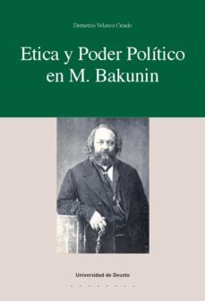 etica y poder politico en m. bakunin (ebook)-demetrio velasco criado-9788498308532