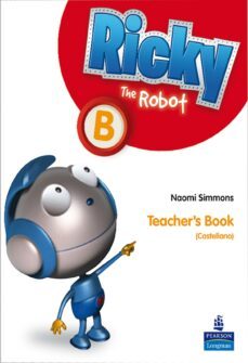ricky the robot b teacher s pack (castellano)-9788498372632