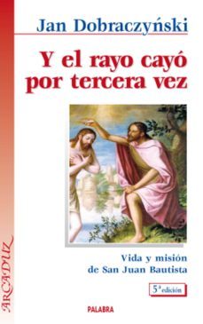 y el rayo cayo por tercera vez-9788498402032