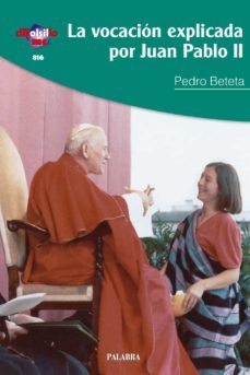 la vocacion explicada por juan pablo ii-9788498405132