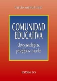 comunidad educativa. claves psicologicas y sociales-9788498420432