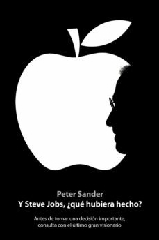 y steve jobs, ¿que hubiera hecho?-9788498751932