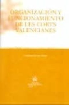 organizacion y funcionamiento de les corts valencianes-catalina escuein palop-9788498760132