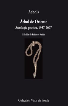 arbol de oriente: antologia poetica, 1957-2007-9788498957532