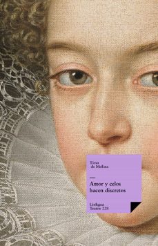 amor y celos hacen discretos (ebook)-tirso de molina-9788498971132