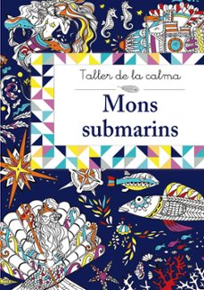 taller de la calma. mons submarins-9788499067032