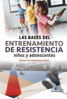 las bases del entrenamiento de resistencia. niños y adolescentes (ebook)-mariano garcia verdugo delmas-9788499109732