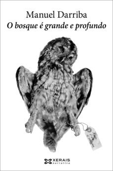 o bosque e grande e profundo (ebook)-manuel darriba-9788499145532