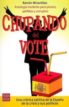 chupando del vote: el recorte-ramon miravitllas-9788499170732