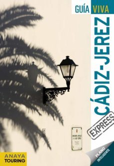 cadiz - jerez 2012 (guia viva express)-rafael arjona molina-9788499352732