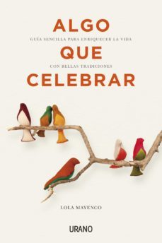 algo que celebrar (ebook)-lola mayenco-9788499446332