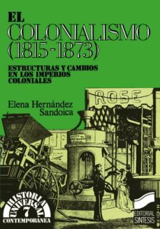 el colonialismo (1815-1873) (ebook)-elena hernandez sandoica-9788499580432