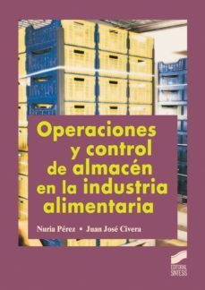 operaciones y control de almacen en la industria alimentaria (ebook)-nuria perez-juan jose civera-9788499586632