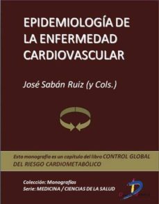 epidemiologia de la enfermedad cardiovascular (ebook)-jose saban ruiz-9788499693132