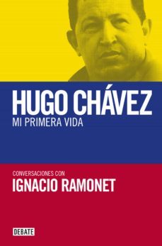 hugo chavez. mi primera vida (ebook)-ignacio ramonet-9788499924632