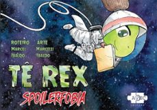 te rex: spoilerfobia (ebook)-marcel ibaldo-9788554472832