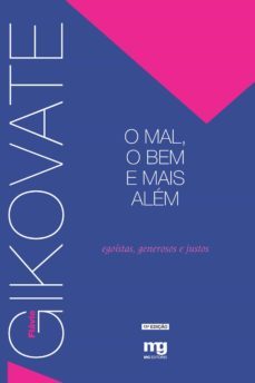 o mal, o bem e mais alem (ebook)-flavio gikovate-9788572550932