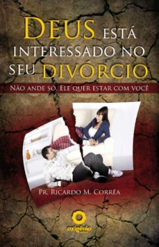 deus está interessado no seu divórcio (ebook)-ricardo m. correa-9788582180532
