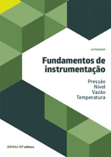 fundamentos de instrumentaço - presso/nivel/vazo/temperatura (ebook)-9788583939832