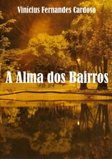 a alma dos bairros (ebook)-vinícius fernandes cardoso-9788591627332