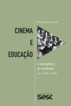 cinema e educaço (ebook)-rosana elisa catelli-9788594932532