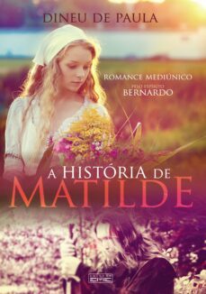 a historia de matilde (ebook)-dineu de paula-9788595440432