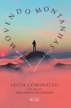 movendo montanhas (ebook)-lucia cominatto-irma maria do rosario (espirito)-9788595441132