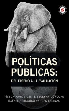 politicas publicas: del diseño a la evaluacion (ebook)-victor raul v. becerra cordova-rafael fernando vargas salinas-9788740418132
