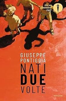 nati due volte-giuseppe pontiggia-9788804734932