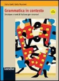 grammatica in cotesto: strutture e temi di italiano per stranieri-fabia gatti-9788820128432