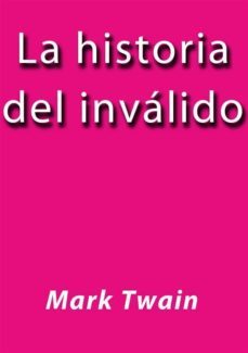 la historia del invalido (ebook)-9788826012032