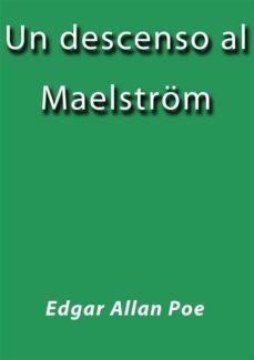 un descenso al maelstrom (ebook)-edgar allan poe-edgar allan poe-9788826027432