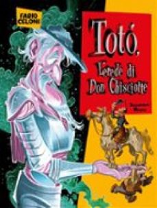 toto, l'erede di don chisciotte - secondo tempo (ebook)-fabio celoni-9788828791232