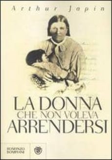 la donna che non voleva arrendersi-arthur japin-9788845263132
