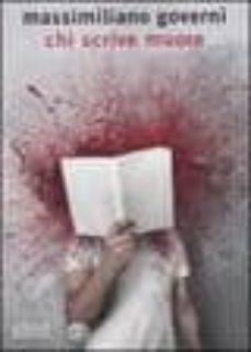 chi scrive muore-massimiliano governi-9788845268632