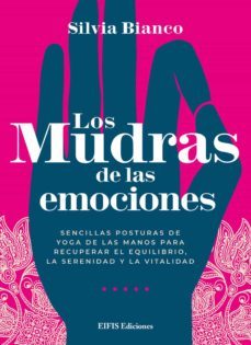 los mudras de las emociones-silvia bianco-9788875173432