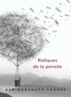 reliques de la pensee (traduit) (ebook)-rabindranath tagore-9788892868632
