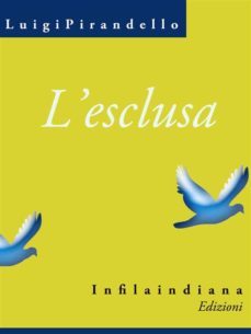 l'esclusa (ebook)-luigi pirandello-9788898369232