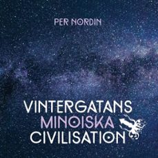 vintergatans minoiska civilisation terkomsten (ebook)-9789181146332