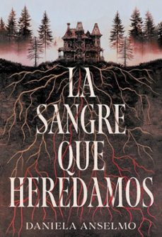 la sangre que heredamos (ebook)-daniela anselmo-9789500215732