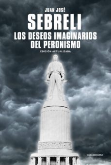 los deseos imaginarios del peronismo (ebook)-juan jose sebreli-9789500763332