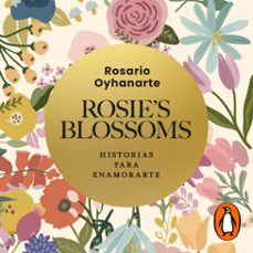 rosies blossoms (audiolibro)-rosario oyhanarte-9789501532432