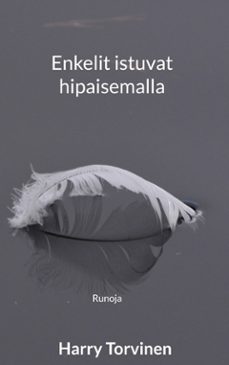 enkelit istuvat hipaisemalla (ebook)-9789528074632