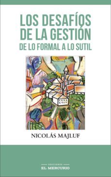 los desafios de la gestion (ebook)-nicolas majluf-9789567402632