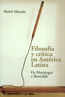 filosofia y critica en america latina-mabel moraña-9789569843532
