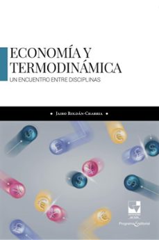 economia y termodinamica: un encuentro entre disciplinas (ebook)-jairo roldán charria-9789585073432