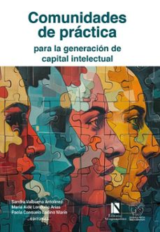 comunidades de practica para la generacion de capital intelectual (ebook)-sandra valbuena antolínez-maría aidé londoño arias-paola consuelo ladino marín-9789585103832