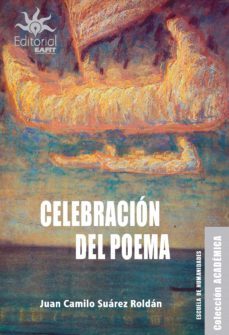 celebracion del poema (ebook)-juan camilo suarez roldan-9789587207132
