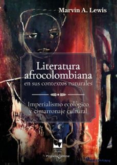 literatura afrocolombiana en sus contextos naturales (ebook)-9789587659832